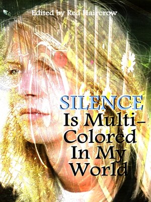 cover image of Silence Is Multi-Colored In My World